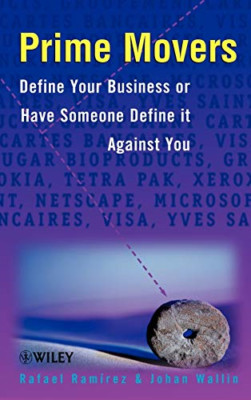 Prime Movers: Define Your Business or Have Someone Defi - HardBack NEW Johan Wal