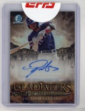 Paulino Santana 2024 Bowman Chrome Auto Gladiators of the Diamond Serial #d /99