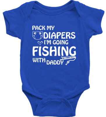 Baby Bodysuit One-Piece Funny Cute Pack My Diapers, I'm Going Fishing With Daddy
