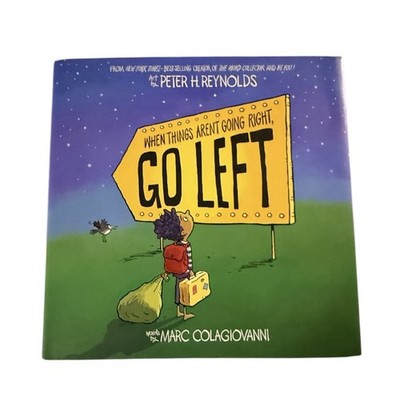 When Things Aren t Going Right, Go Left   Hardcover Picture Book