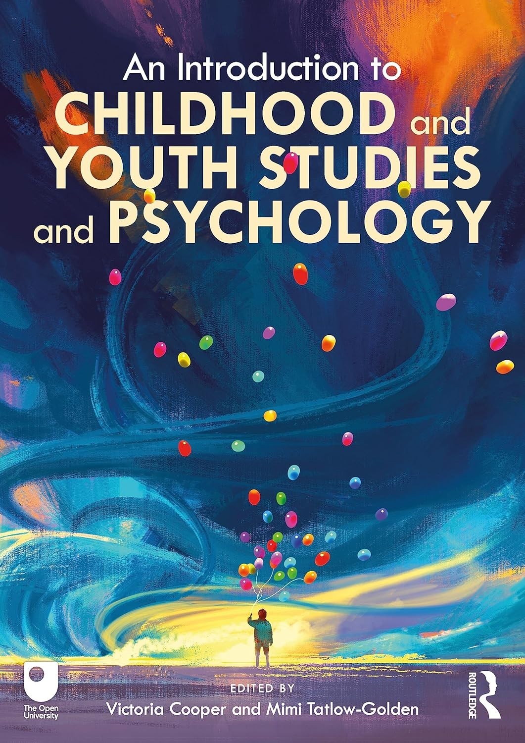 An Introduction to Childhood and Youth Studies and Psychology by Victoria Cooper