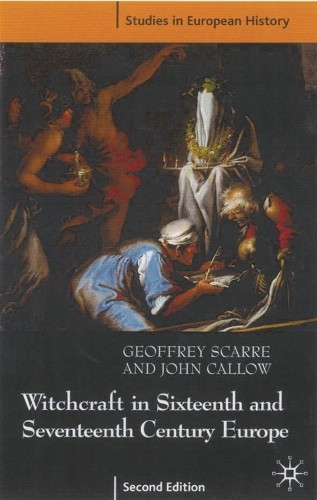 Witchcraft and Magic in Sixteenth- and Seventeenth-Century Eu... - 9780333920824