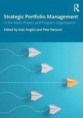 Strategic Portfolio Management In the Multi-Project and Program Organisation