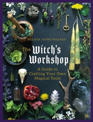 The Witchs Workshop by Melissa Jayne Madara HARDBACK 9781786788092