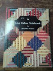 A Log Cabin Notebook #5 by Mary Ellen Hopkins Strip Quilt Softcover Book 1991 — photo 1