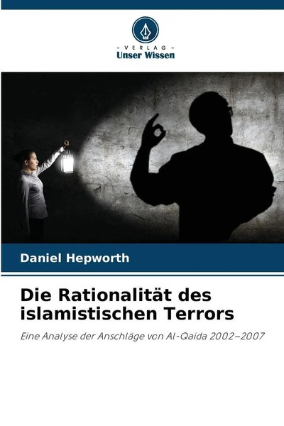 Daniel Hepworth | Die RationalitäT Des Islamistischen Terrors | Taschenbuch-image