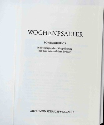 Wochenpsalter : Sonderdr. in fotograph. Vergrösserung aus d. Monast. Brevier. Ab