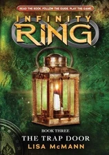 Infinity Ring Book 3: The Trap Door - 0545386985, hardcover, Lisa McMann