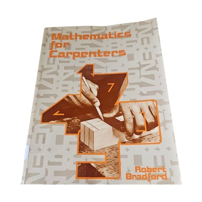 Mathematics for Carpenters Paperback Robert Bradford