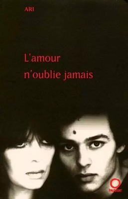 L'amour n'vergiss nie, Ari