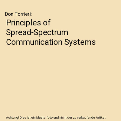 Principles of Spread-Spectrum Communication Systems, Don Torrieri