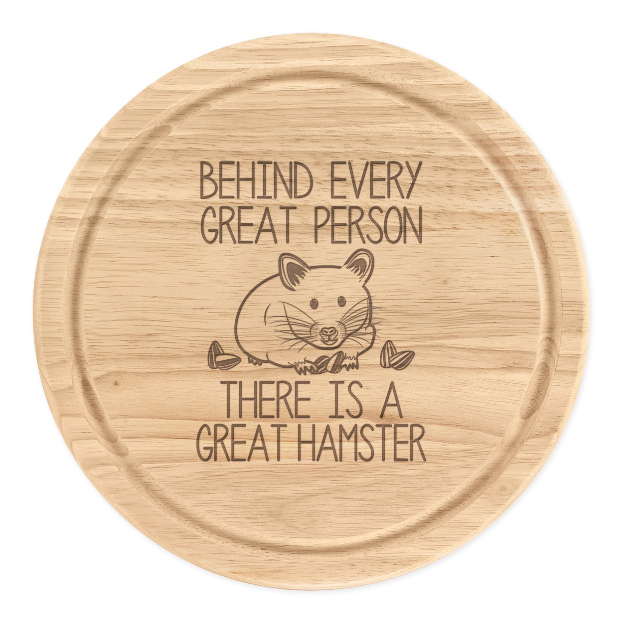Behind Every Great Person Hamster Round Cheese Board