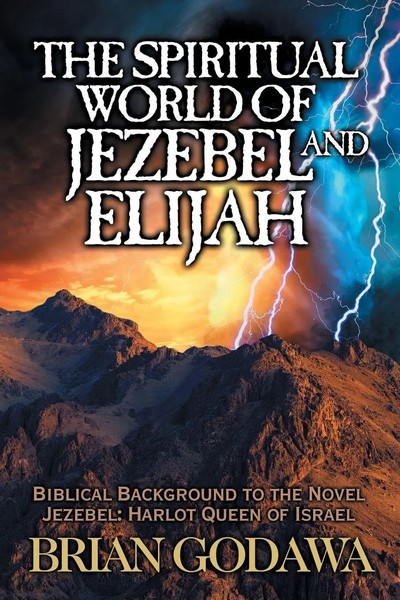The Spiritual World Of Jezebel And Elijah Brian Godawa Taschenbuch Englisch 2019-image