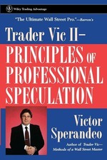 Trader Vic II: Principles of Professional Spe...