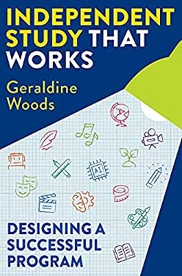 Independent Study That Works : Designing a Successful Program Ger