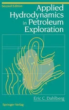 Applied Hydrodynamics in Petroleum Exploration Hardcover Eric C.