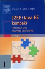 J2EE, Java EE kompakt : Enterprise Java: Konz...