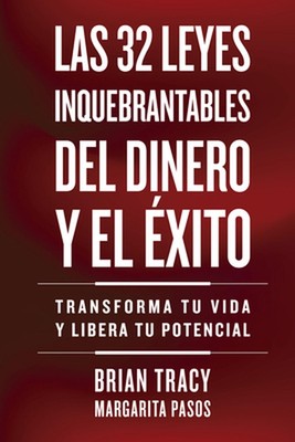 32 Leyes Inquebrantables del Dinero Y El xito (die 32 unzerbrechlichen Gesetze des Geldes 
