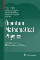 Quantum Mathematical Physics Felix Finster