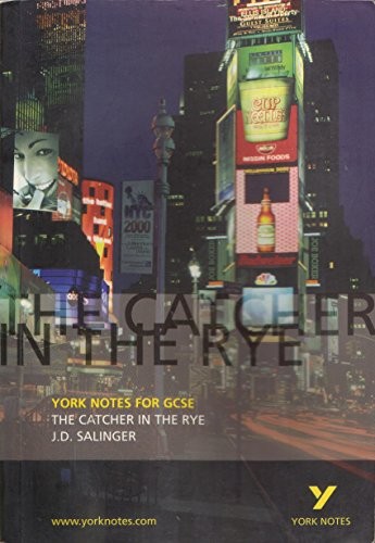 The Catcher in the Rye: York Notes for GCSE,Nigel Tookey