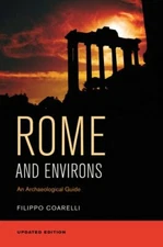 Rome and Environs: An Archaeological Guide by Coarelli, Clauss, Harmon New..