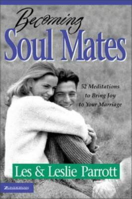Becoming Soul Mates: Cultivating Spiritual Intimacy in the Early Years  NEW