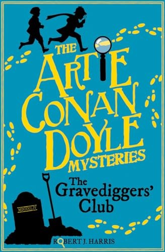 Artie Conan Doyle and the Gravediggers' Club by Robert J. Harris - Image 4
