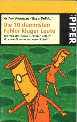 Die 10 dümmsten Fehler kluger Leute von Arthur Freeman (Taschenbuch, 1996)