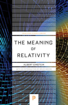 The Meaning of Relativity - Paperback By Einstein, Albert - VERY GOOD