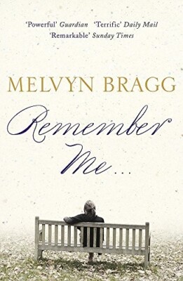 Remember Me... by Melvyn Bragg (Paperback) Book