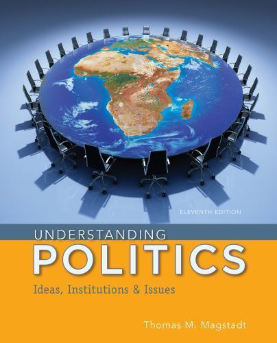 Understanding Politics : Ideas, Institutions, and Issues by Thomas M. Magstadt (2014, Trade ...