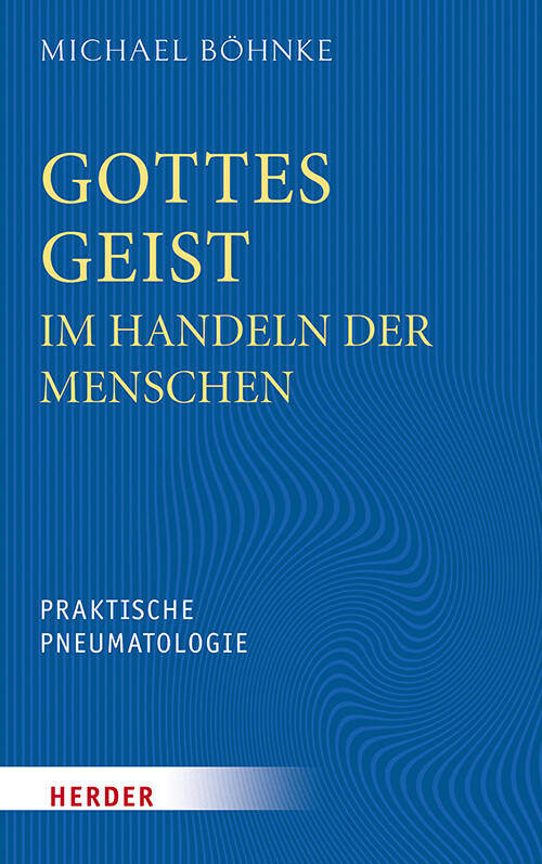 Thumbnail - Gottes Geist Handeln Der Menschen Praktische Pneumatologie Michael