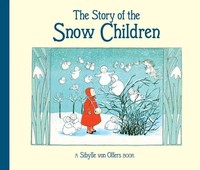 Sibylle Von Olfers | The Story Of The Snow Children | Buch | Englisch (2023)