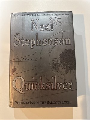 Quicksilver -Baroque Cycle No. 1 Neal Stephenson 1st Edition 1st Printing Signed