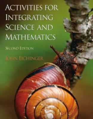 Activities for Integrating Science and- 0131140884, spiral-bound, John Eichinger