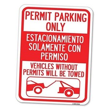 Permit Parking Only - Estacionamiento Solamente Con Permiso. 18" X 24" 1 Sign
