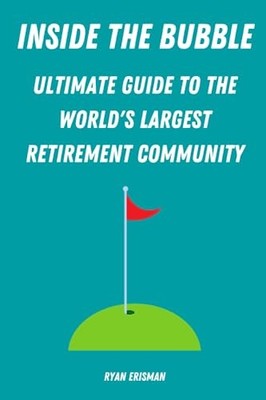 Inside the Bubble: Ultimate Guide to ..., Erisman, Ryan