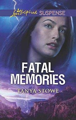 Fatal Memories (Love Inspired Suspense) - Paperback, by Stowe Tanya - Very Good