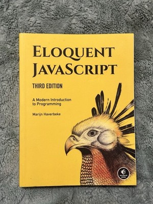 Eloquent JavaScript, 3rd Edition: A Modern Introduction to Programming 