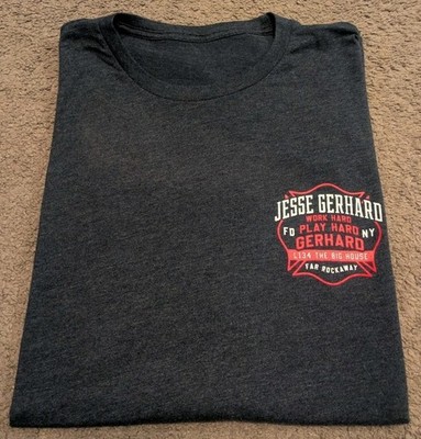 FDNY Ladder 134 Far Rockaway Work Hard Play Hard Jesse Gerhard Memorial T-Shirt