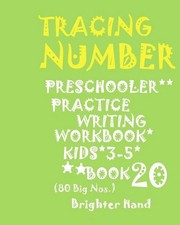 tracing: NUMBER PRESCHOOLERS PRACTICE WRITING Workbook, KIDS AGES 3-5 : TRACIN