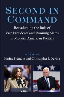 Second in Command: Reevaluating the Role of Vice Presidents and Running Mates in