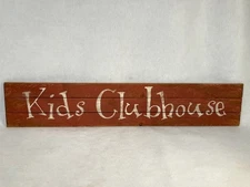 KIDS CLUBHOUSE Wood Sign PRIMATIVE Folk Art RUSTIC Country WOOD Décor PLAY Room