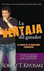 La Ventaja del Ganador: El Poder de la Educacion Financiera by Robert T Kiyosaki (Paperback / softback, 2012)