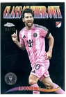 2025 Topps Chrome MLS Class of Their Own Lionel Messi Black 04/10 Inter Miami CF