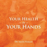 Your Health In Your Hands | Smita Naram | Englisch | Taschenbuch | 2016