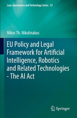 Nikos Th. Nikolinakos | EU Policy and Legal Framework for Artificial...