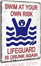 Swim At Your Own Risk Pool Sign Vintage Funny Safety Plaque  Assorted Colors 