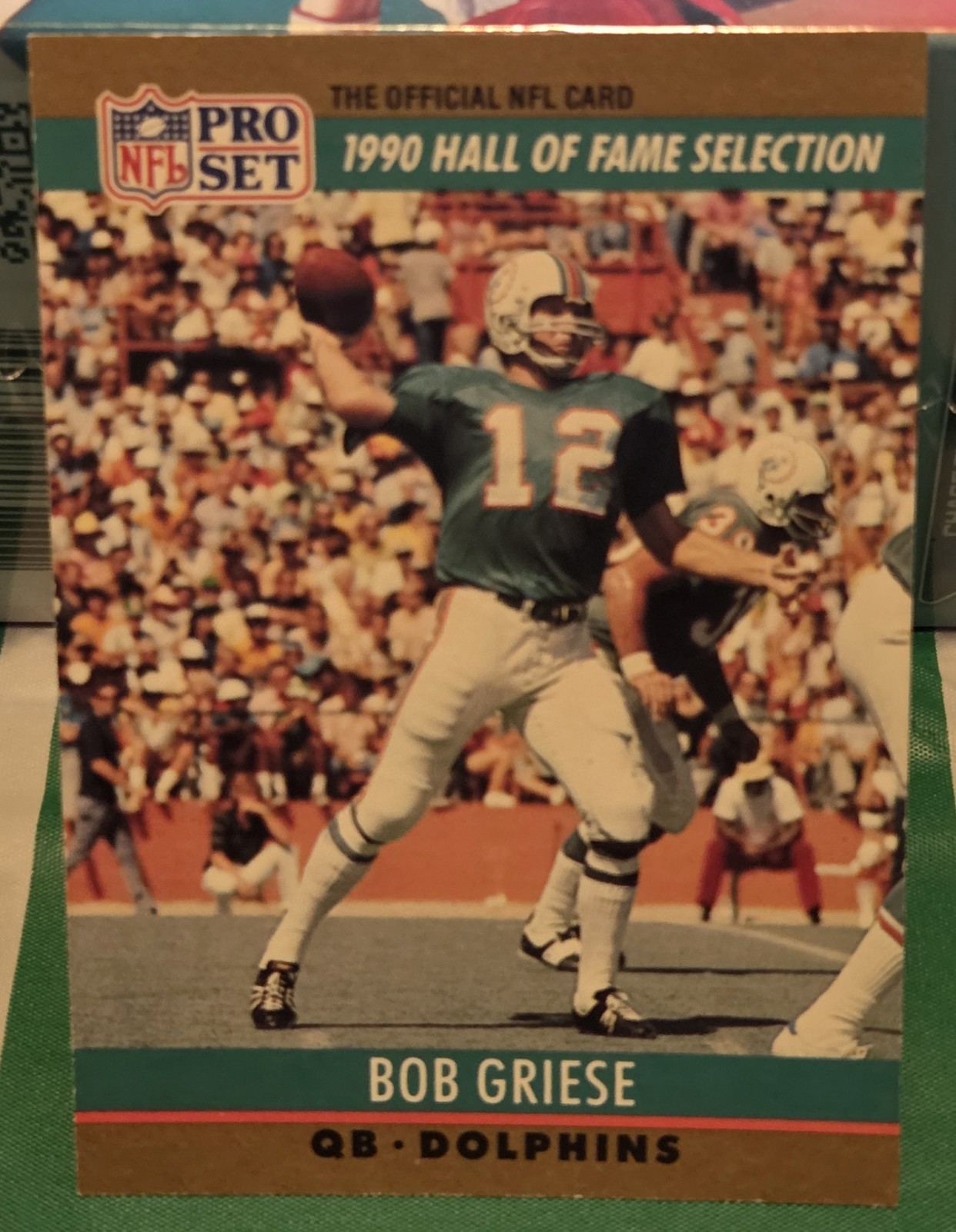 1990 Pro Set Hall of Fame Selection Bob Griese #24, Miami Dolphins