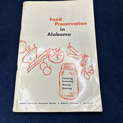 Food Preservation In Alabama 1960 Auburn University Canning Freezing Drying